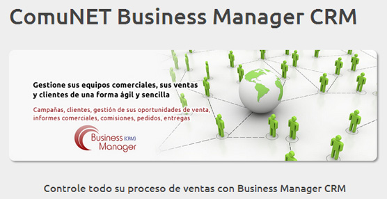 ComuNET presenta el Business Manager CRM, un software de gesti&oacute;n de clientes para las pymes espa&ntilde;olas