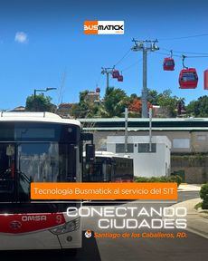 Santiago de los Caballeros se moderniza con Busmatick