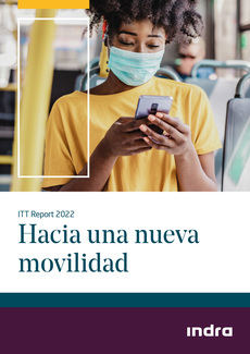 Indra apuesta por una movilidad digital e intermodal uniendo tráfico y transporte